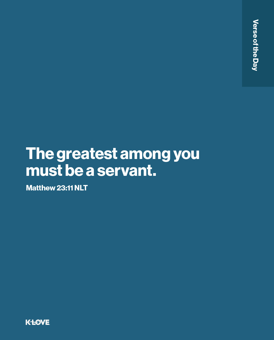The greatest among you must be a servant.