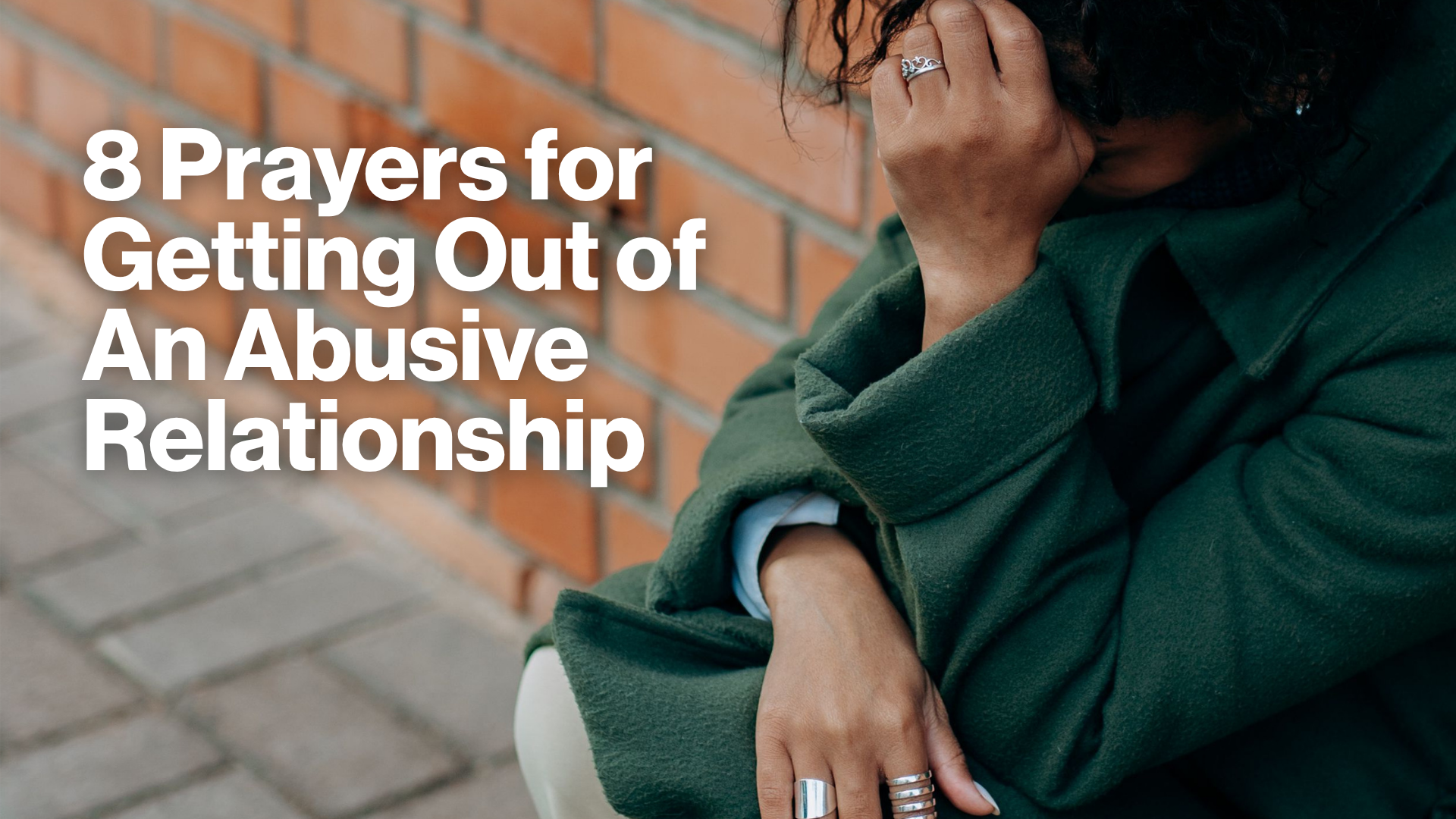 8 Prayers for Getting Out of An Abusive Relationship Image
