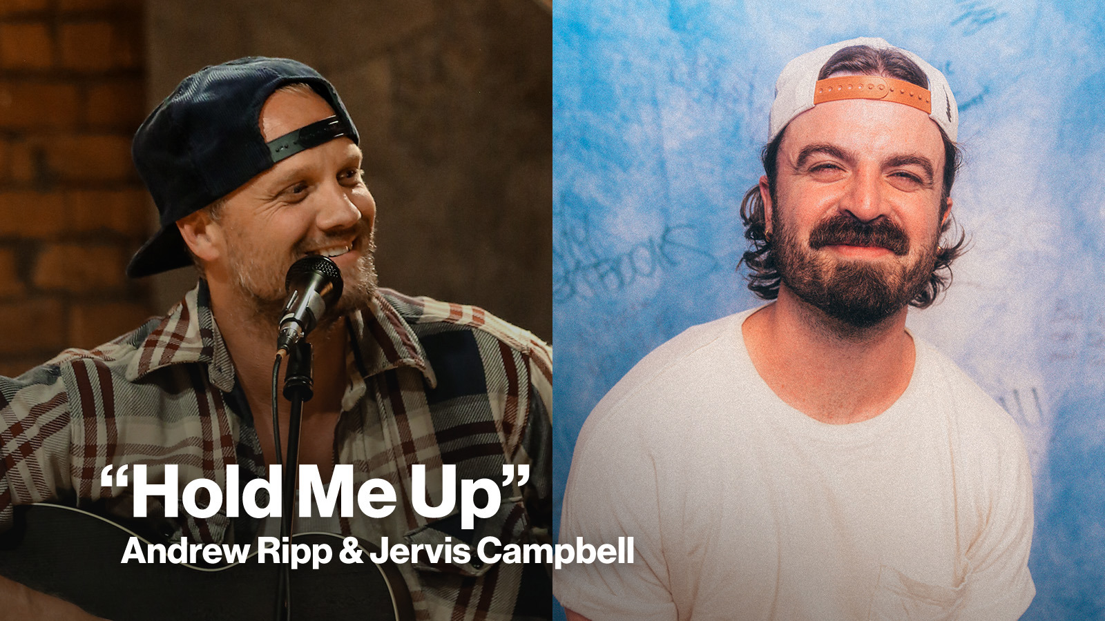 New Song Feature Hold Me Up Andrew Ripp and Jervis Campbell