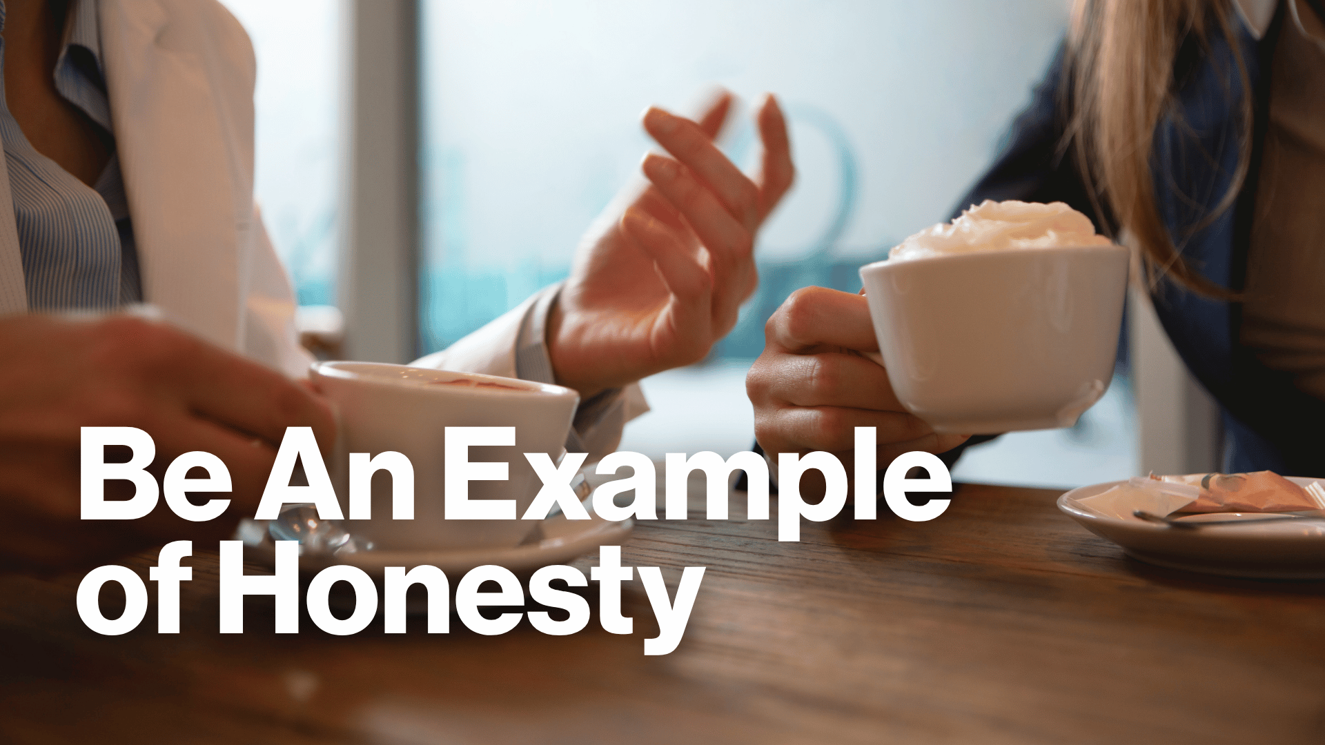 Be an Example of Honesty Image