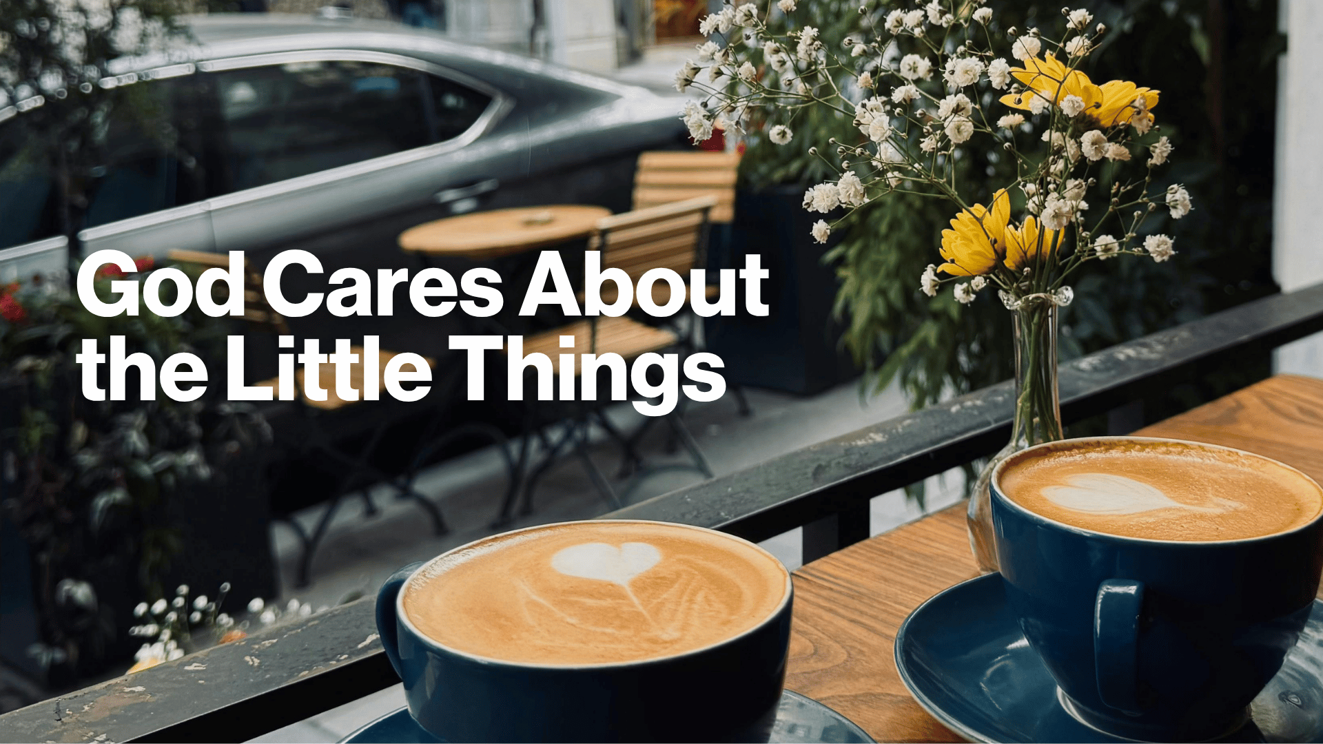 God Cares About the Little Things Image