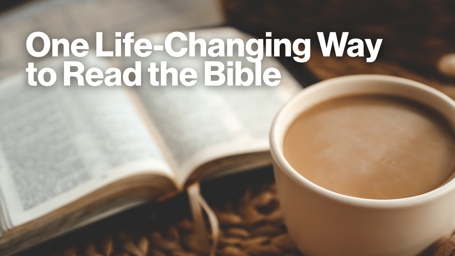 One Life-Changing Way to Read the Bible Image