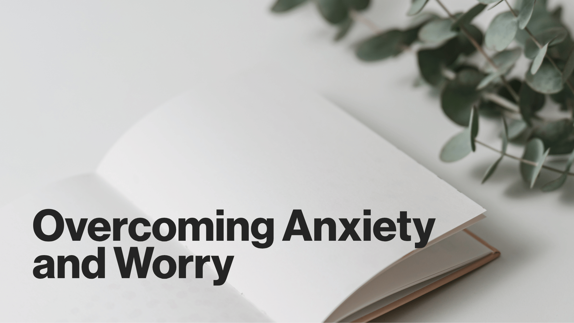 Overcoming Anxiety and Worry Image