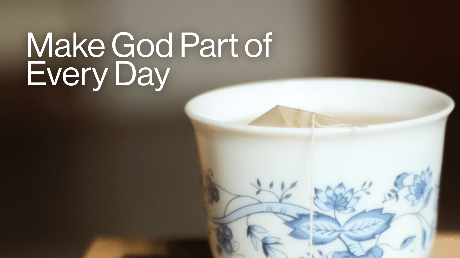 Make God Part of Every Day Image