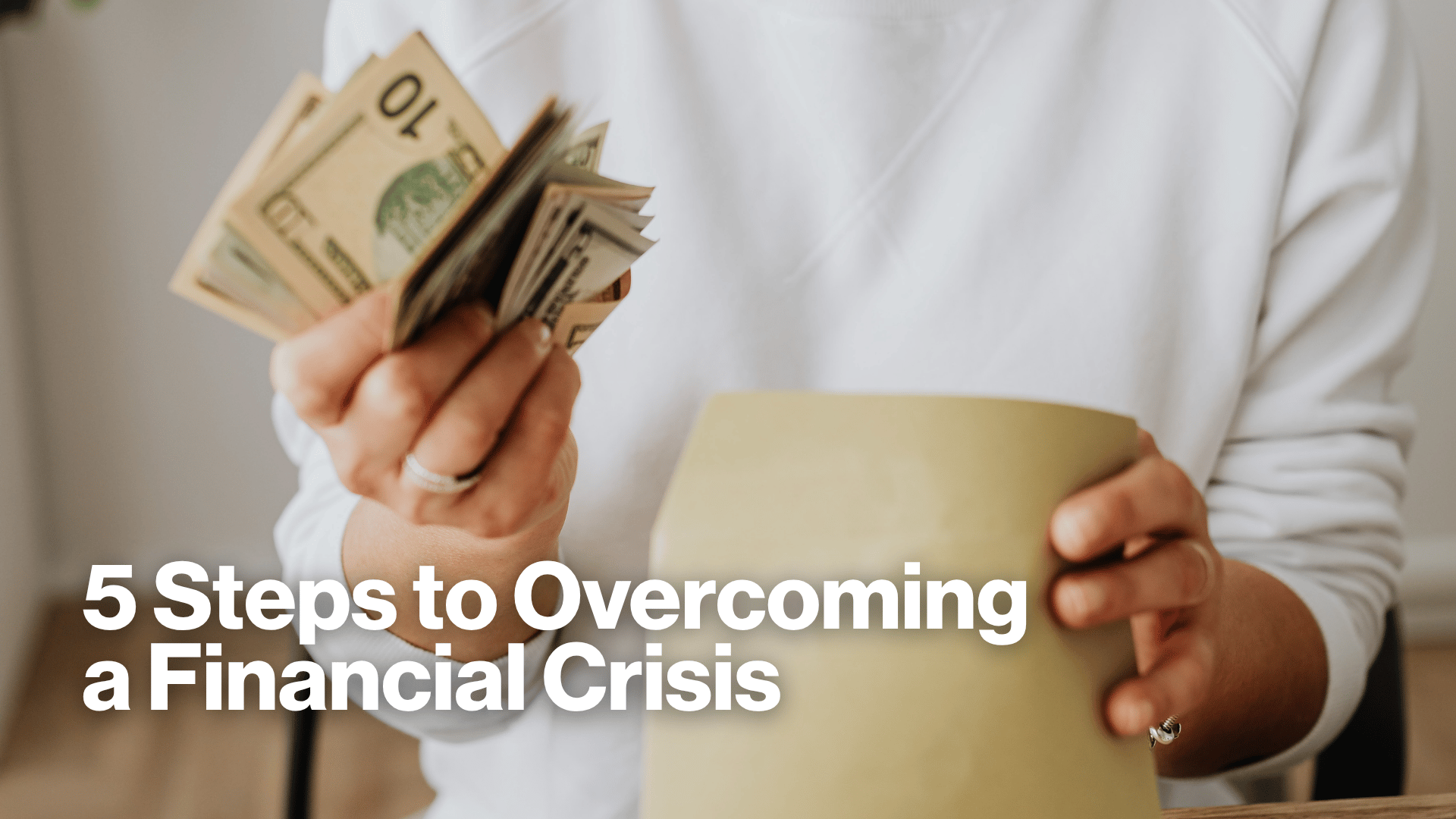 5 Steps to Overcoming a Financial Crisis Image