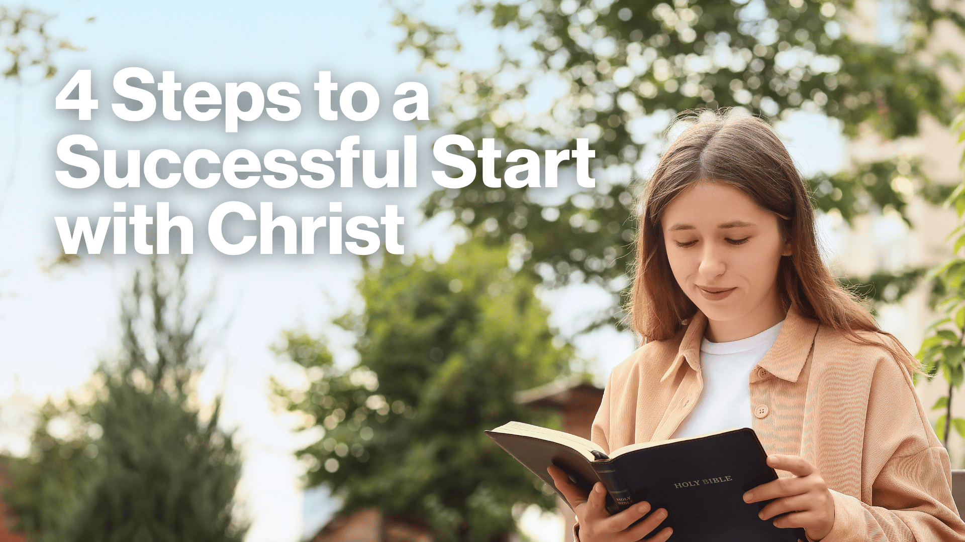 4 Steps to a Successful Start with Christ Image