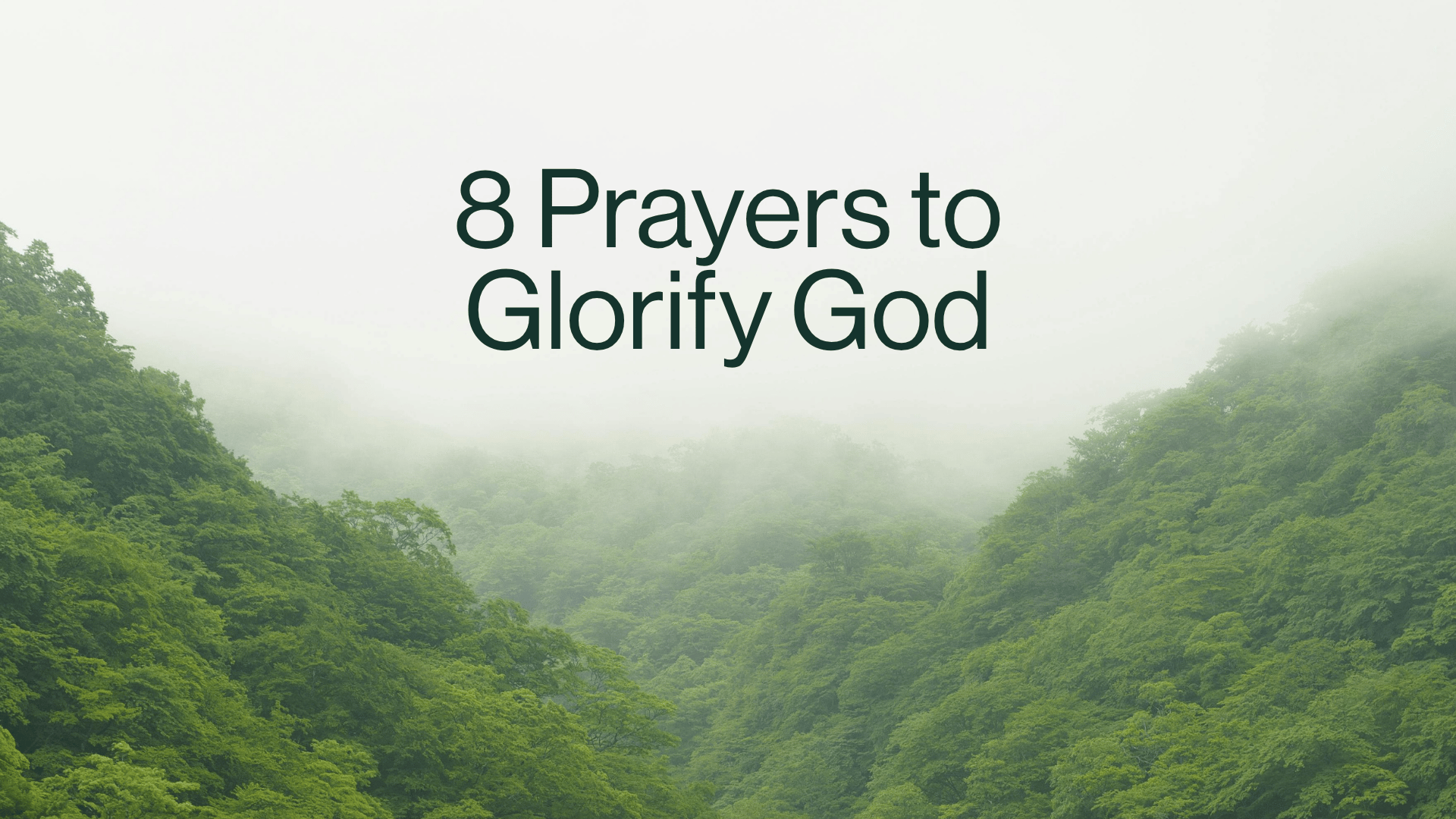 8 Prayers to Glorify God Image