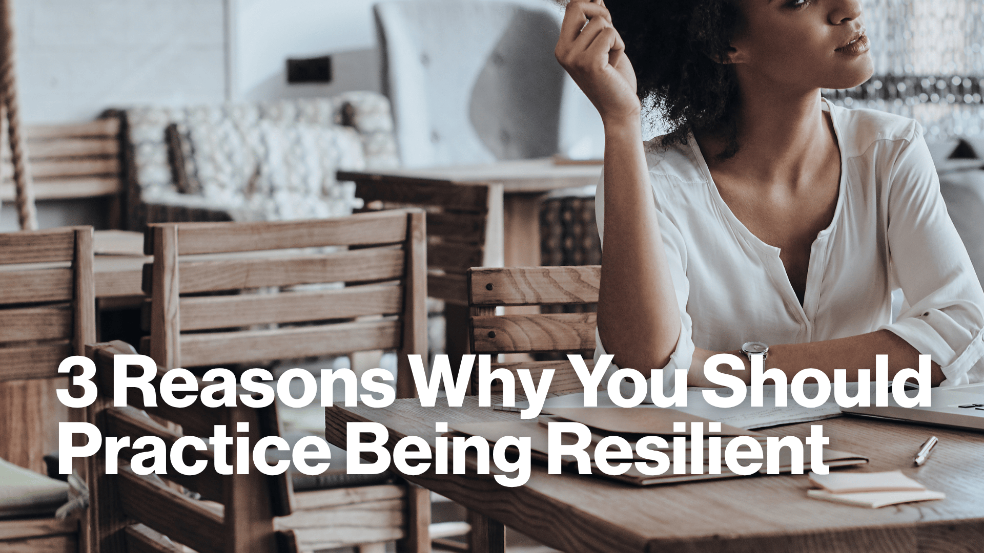 3 Reasons Why You Should Practice Being Resilient Image