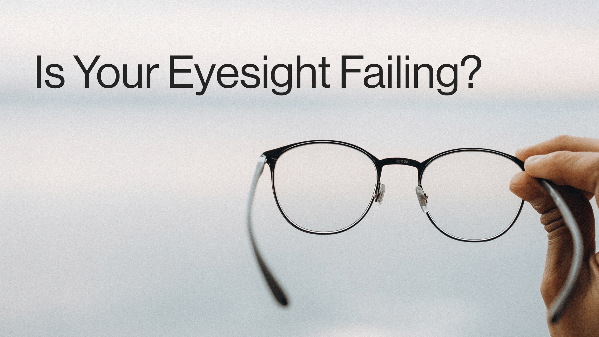 Is Your Eyesight Failing? Image