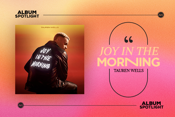 Album Spotlight: Joy in the Morning