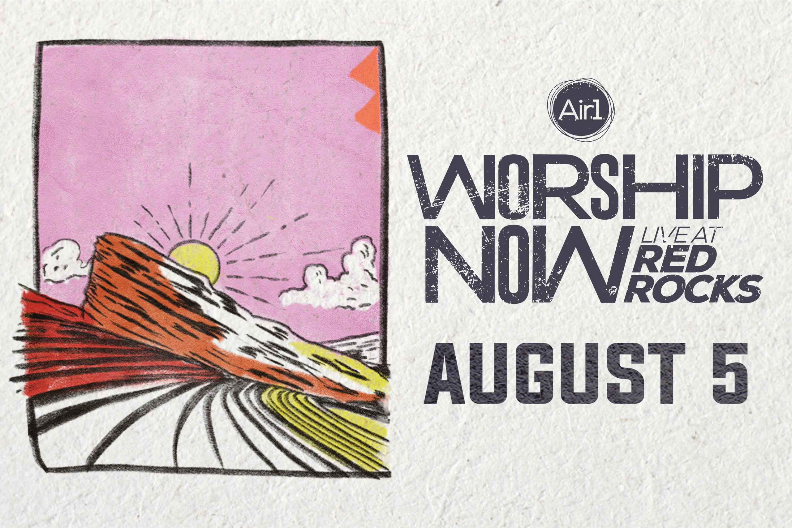 Air1 Worship Now Live at Red Rocks