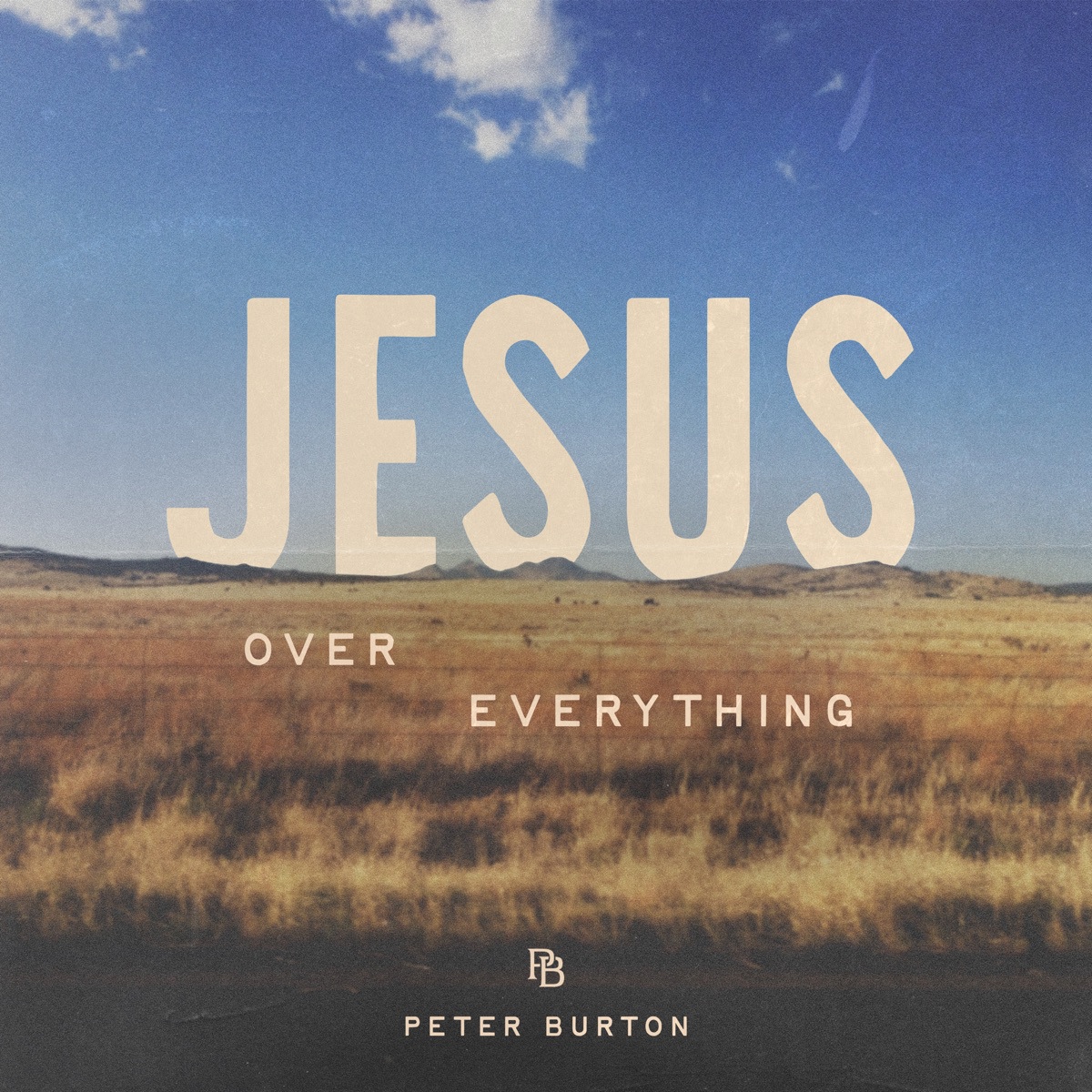 Jesus Over Everything
