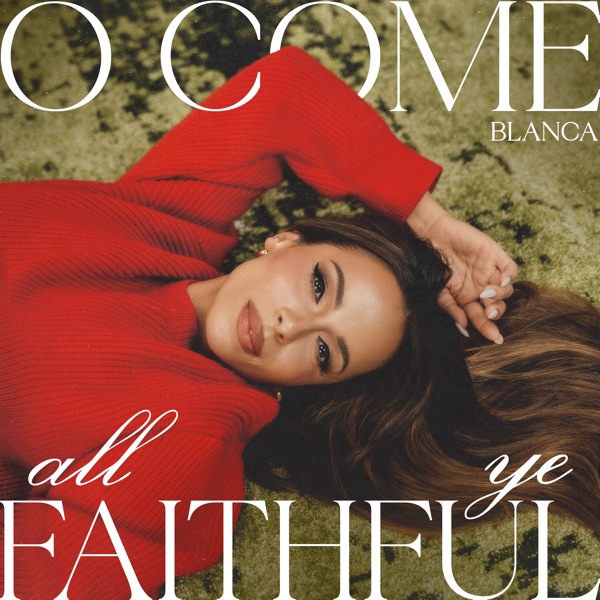 O Come, All Ye Faithful