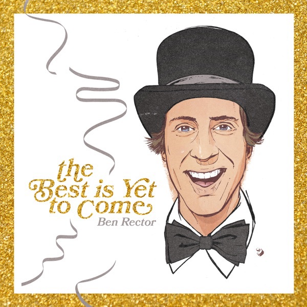 The Best Is Yet To Come - Single