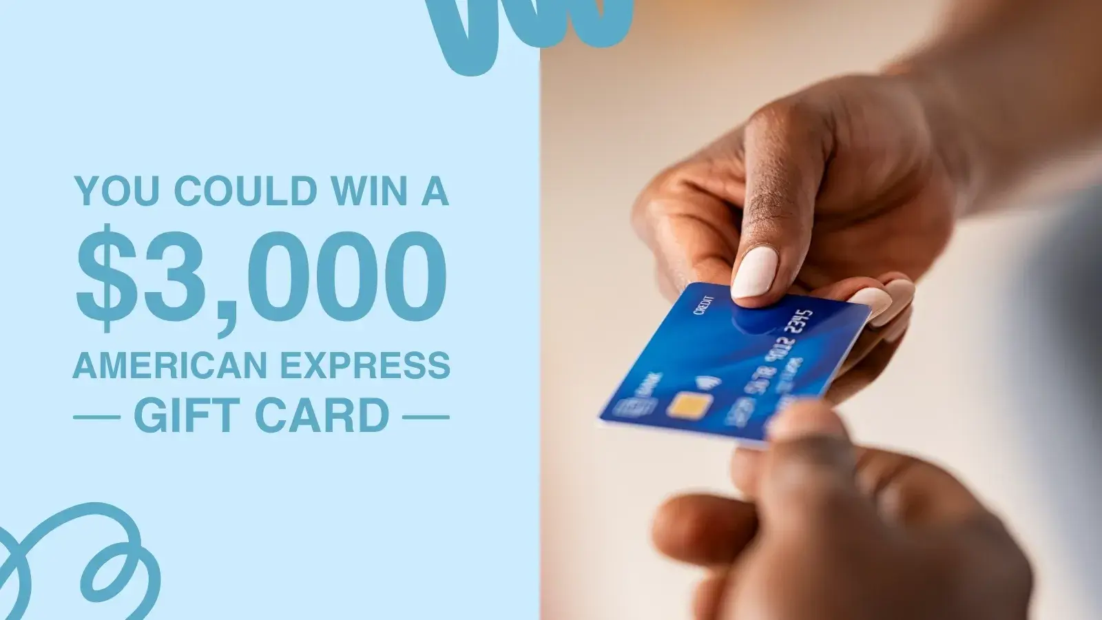 You could win a 3000 dollar American Express gift card