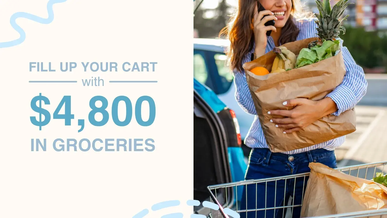 Fill up your cart with 4800 dollars in groceries