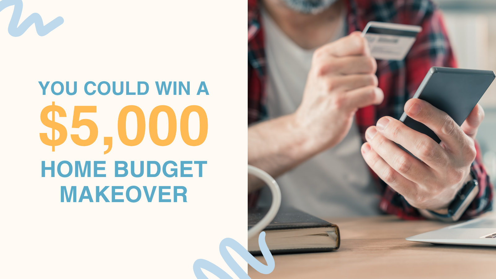 You could win a 5000 dollar home budget makeover