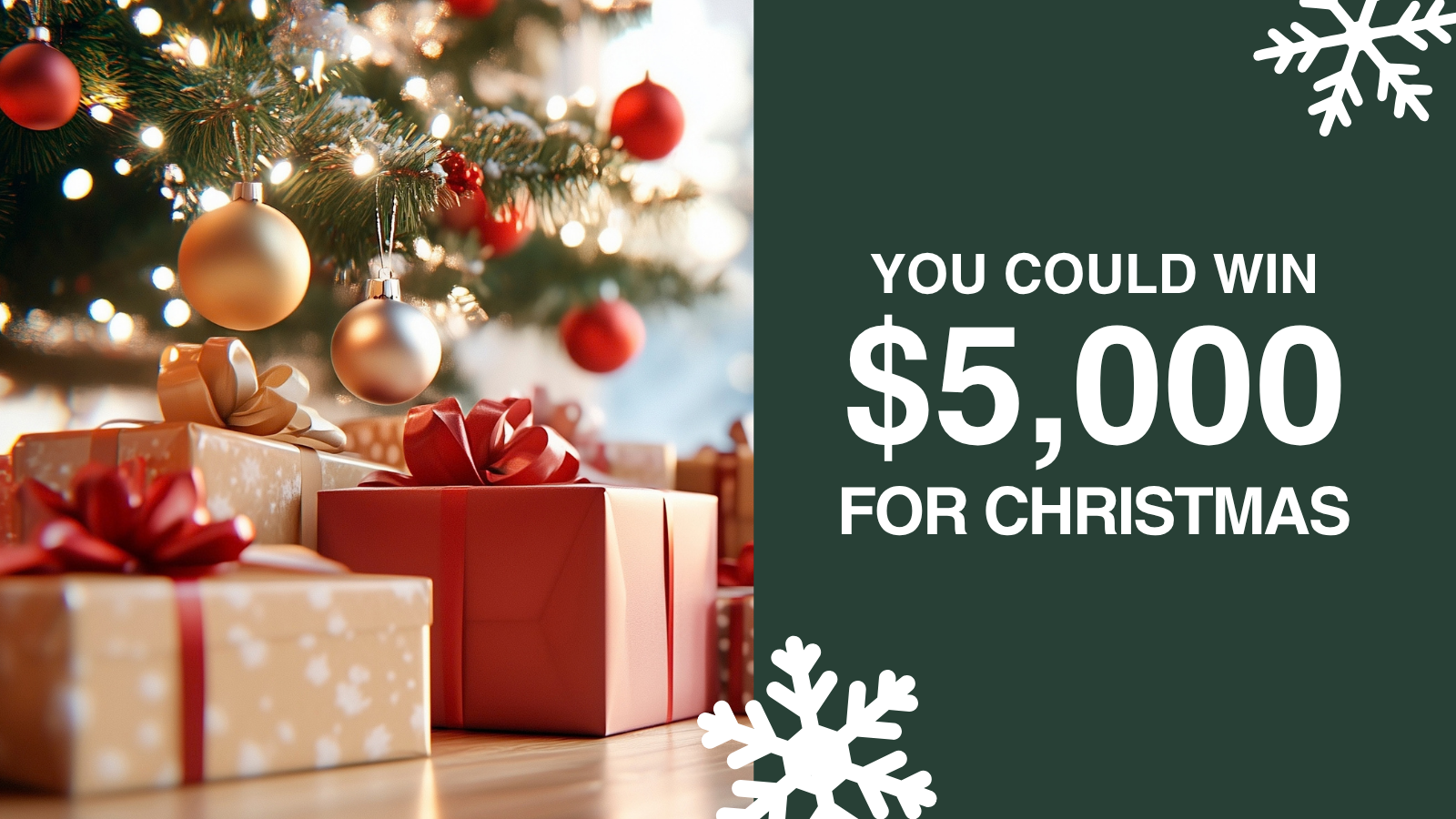 You could win 5000 dollars for Christmas