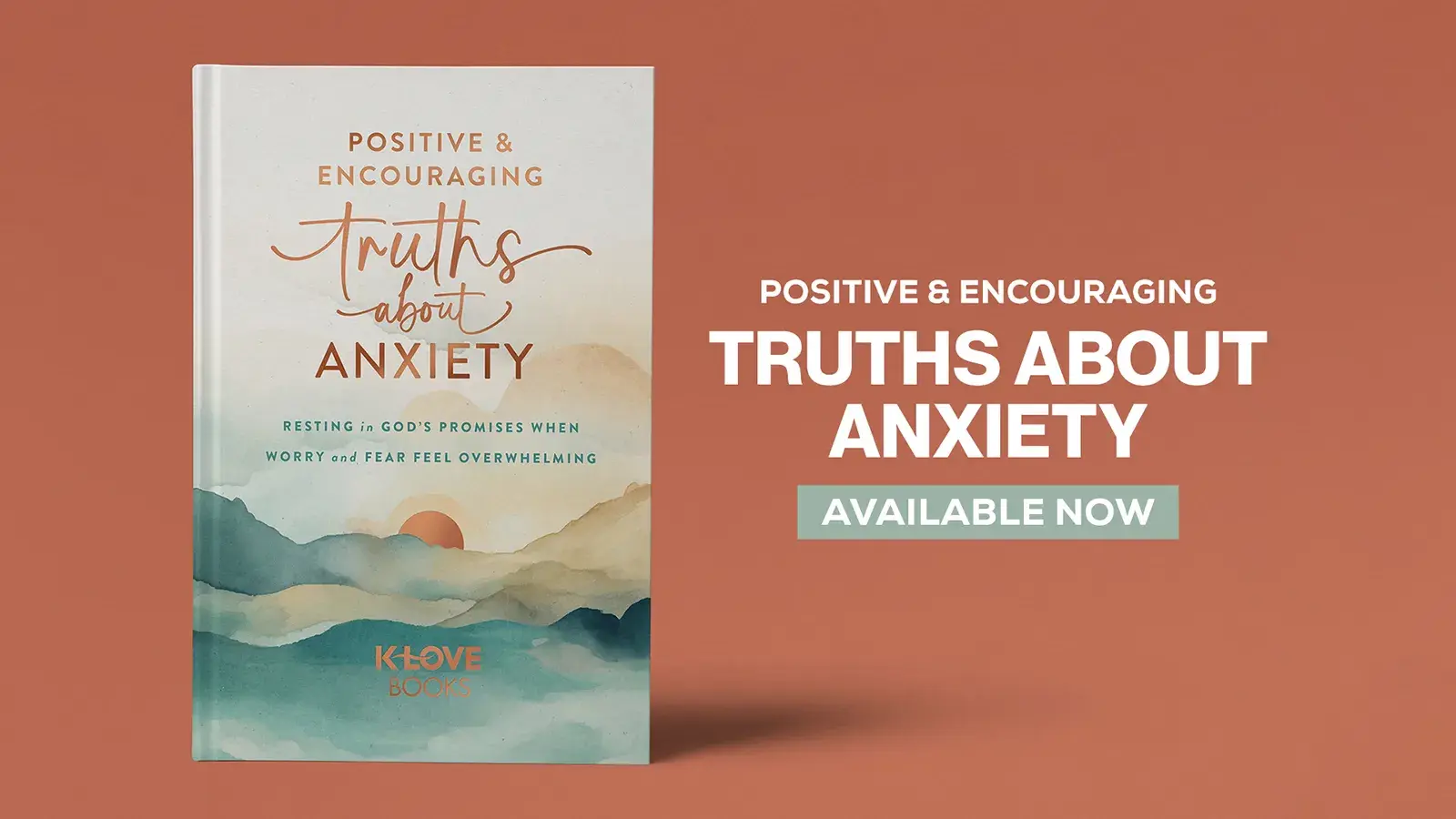 Positive & Encouraging Truths About Anxiety (Available Now)