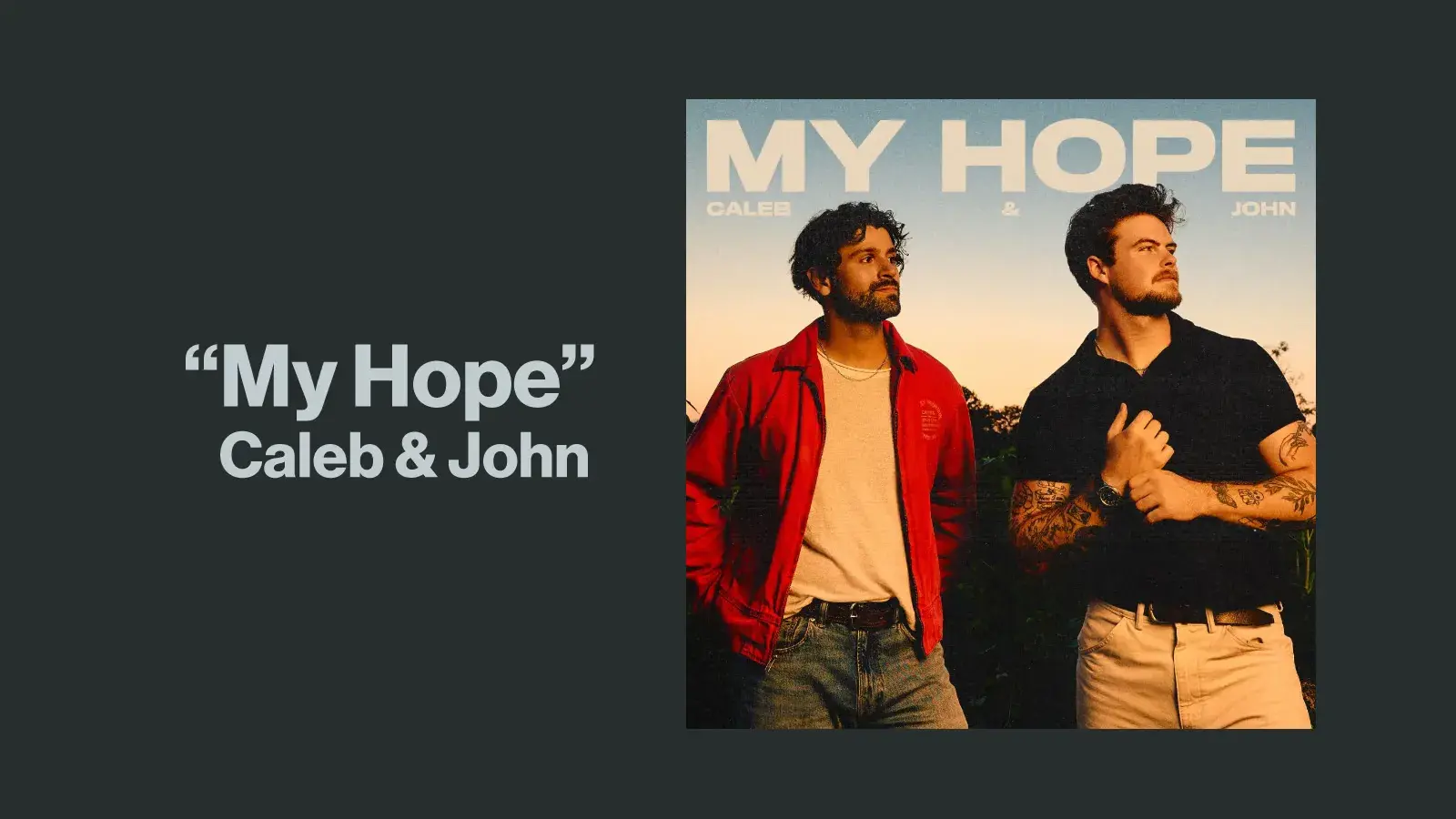 Caleb and Johns Long-Awaited 14 Track Debut My Hope Is Finally Here