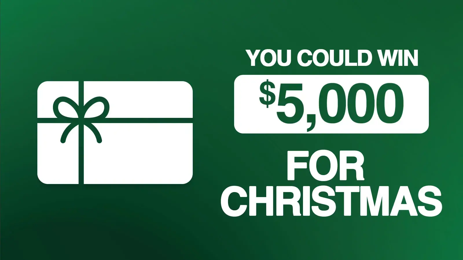 You Could Win $5,000 For Christmas