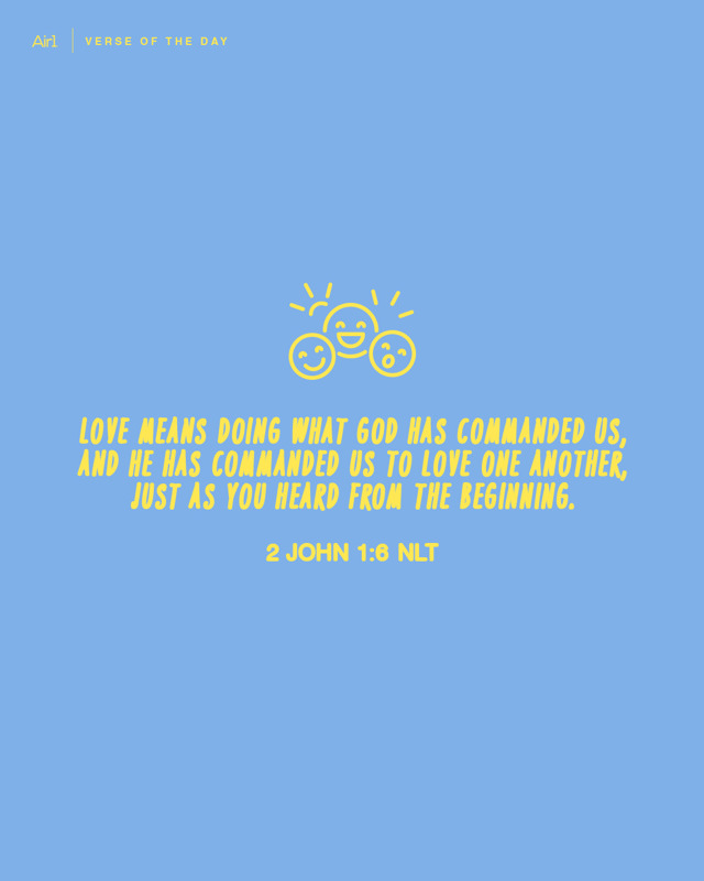 Love means doing what God has commanded us, and He has commanded us to love one another, just as you heard from the beginning.