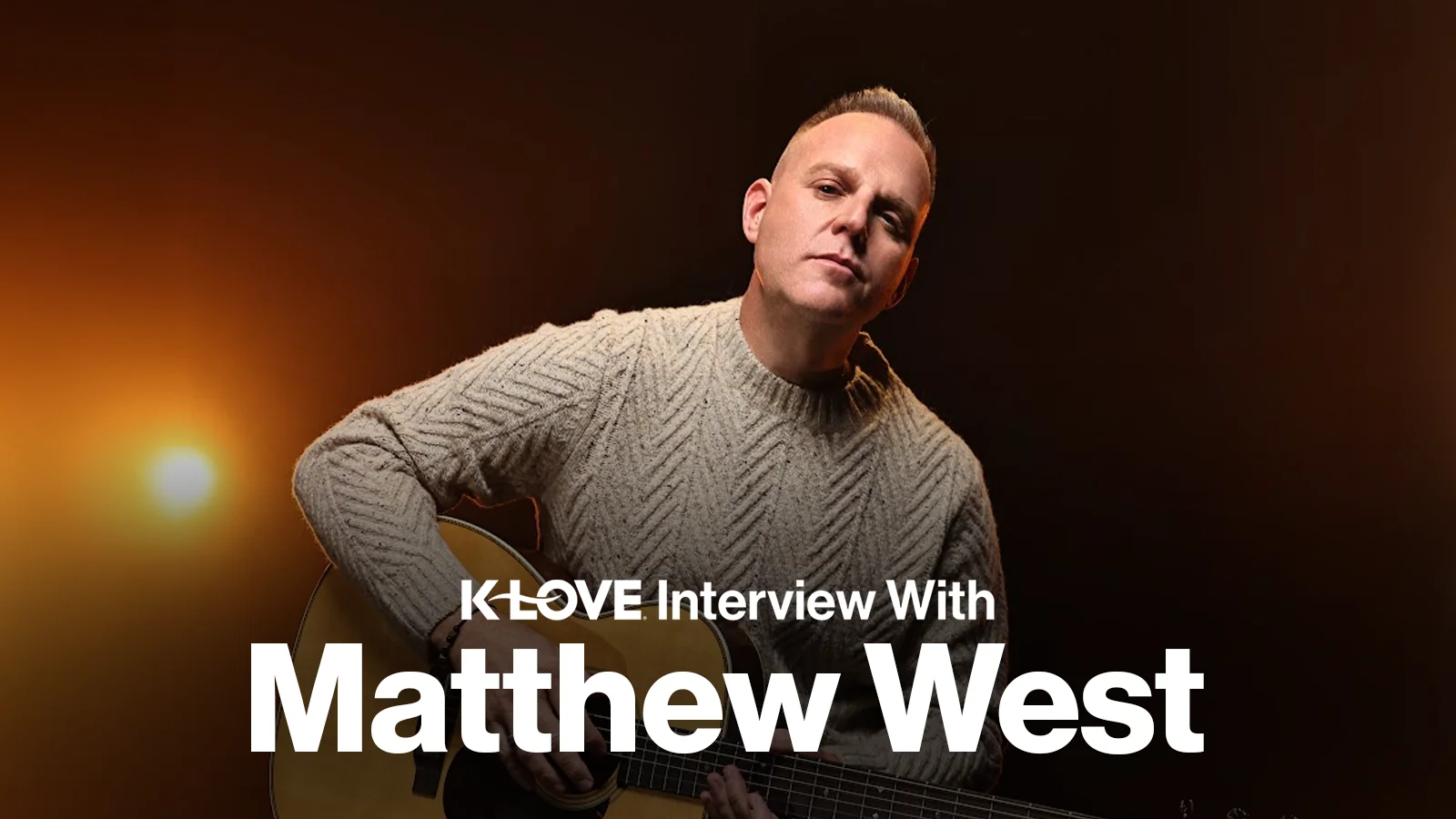 K-LOVE Interview With Matthew West