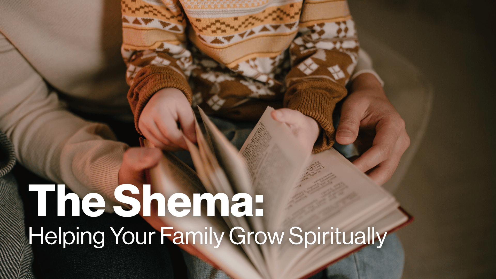 The Shema: Helping Your Family Grow Spiritually Image