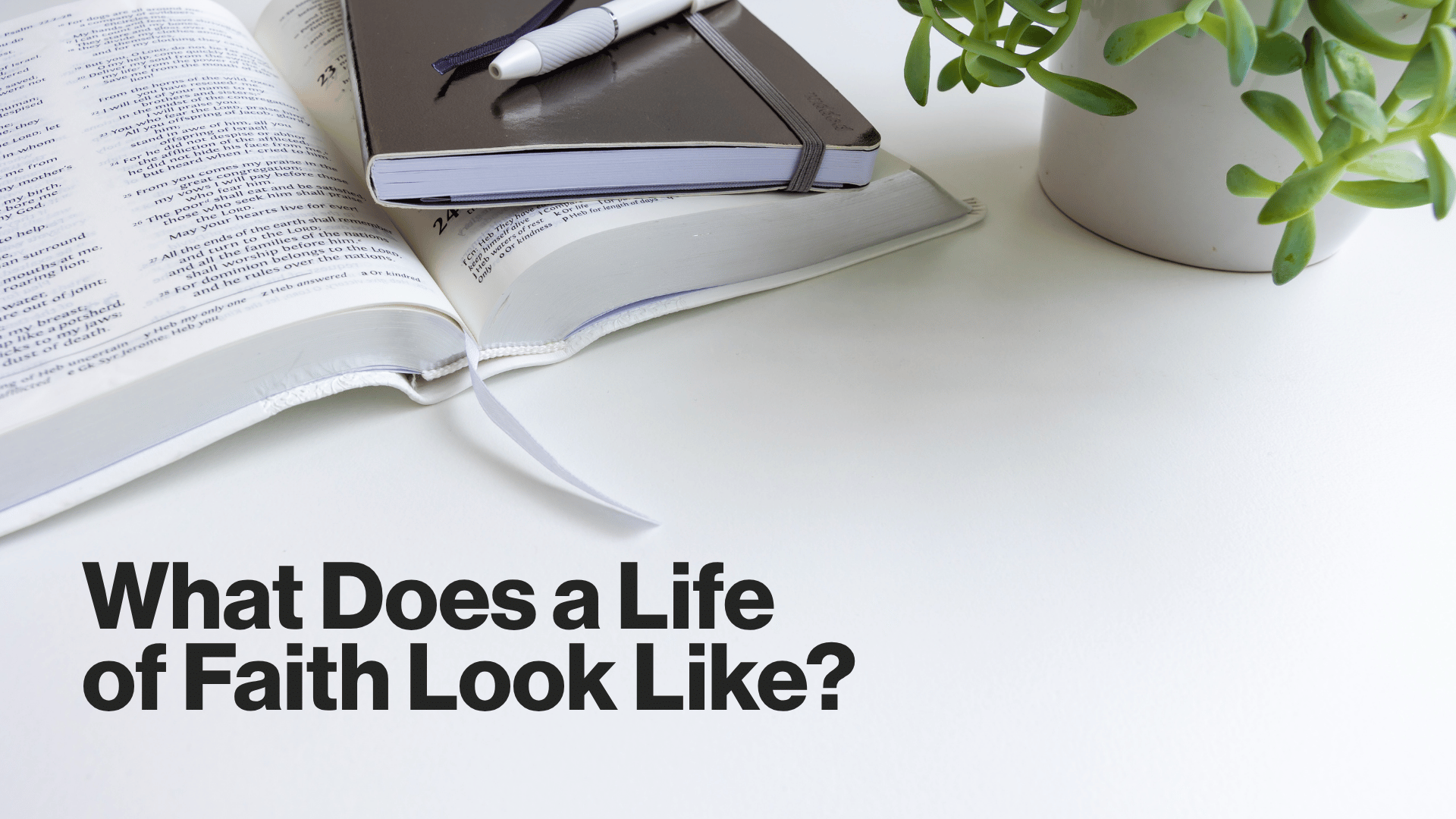 What Does a Life of Faith Look Like? Image