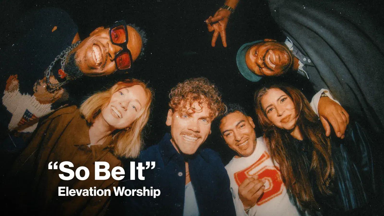 Elevation Worship Comes Into Agreement With God on So Be It