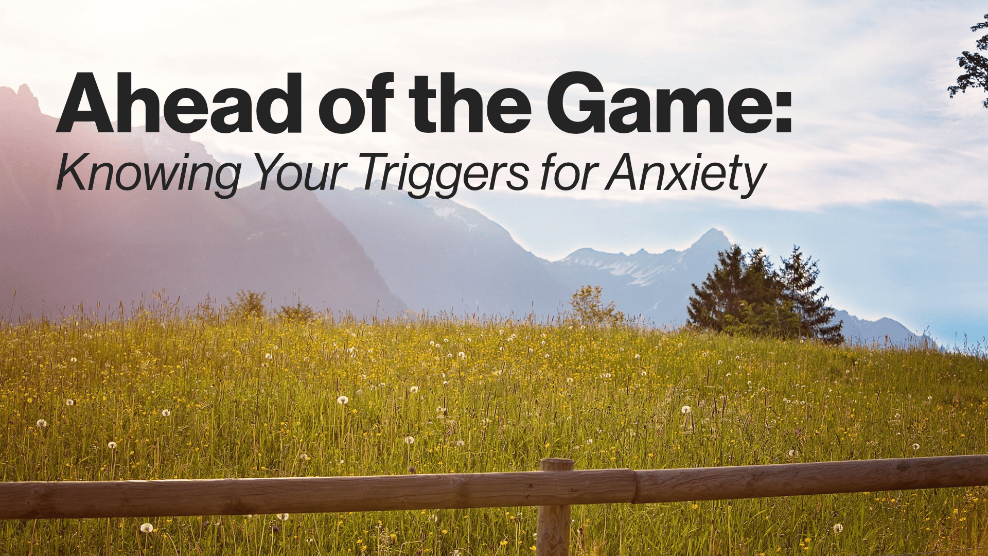 Ahead of the Game: Knowing Your Triggers for Anxiety Image