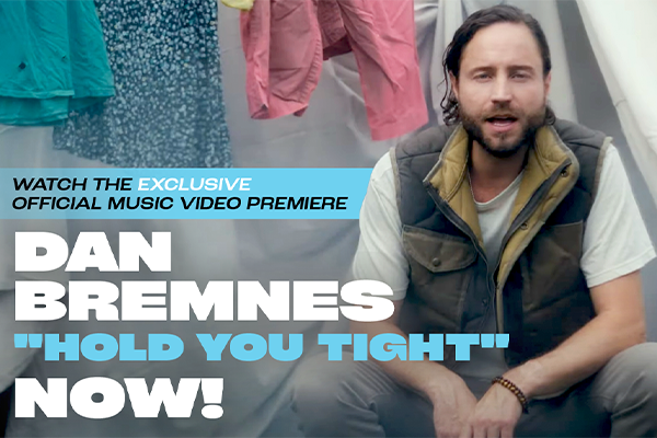Dan Bremnes "Hold You Tight"