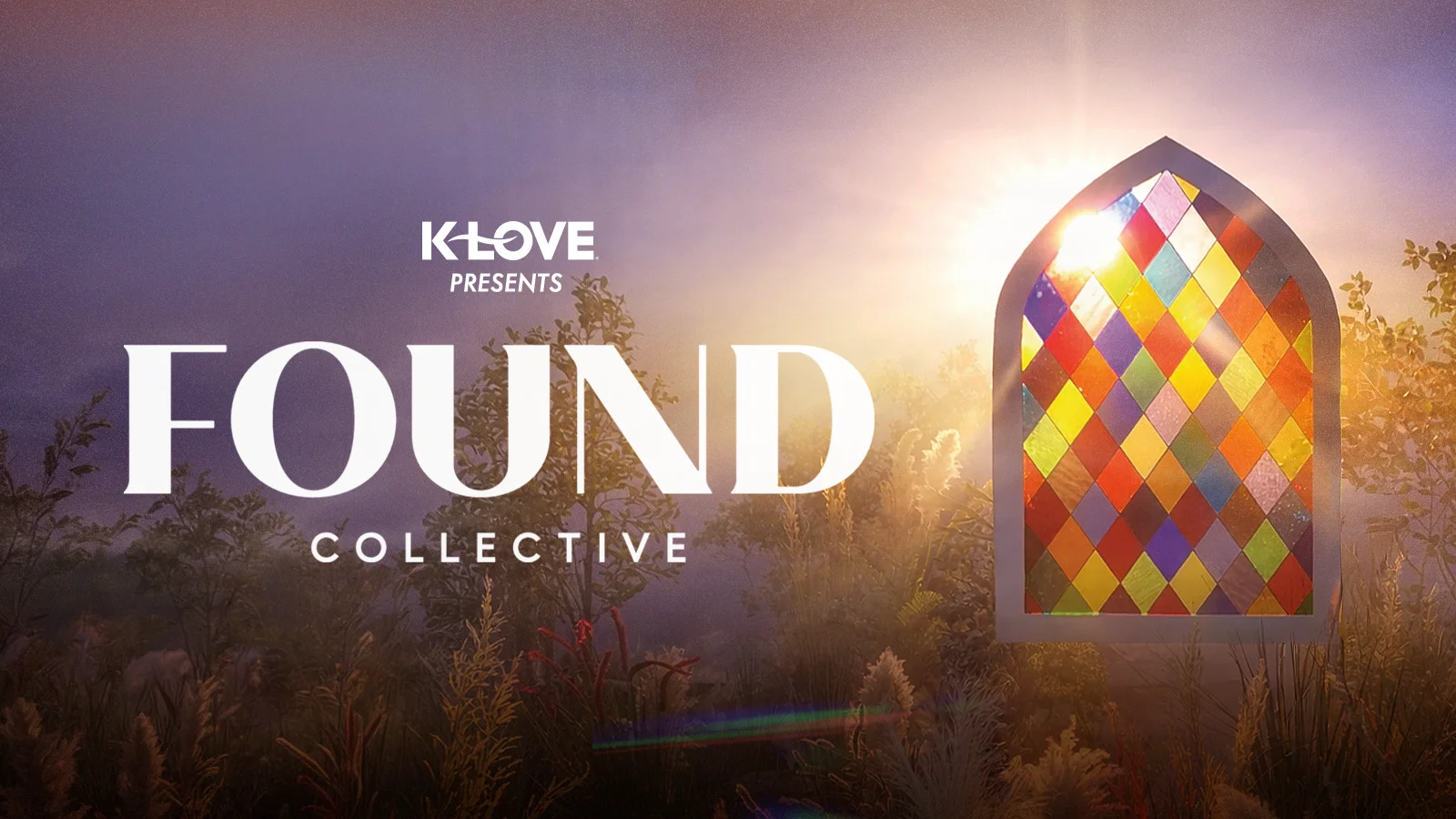 K-LOVE Presents - Found Collective