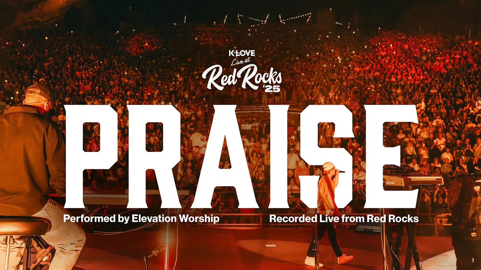 Praise performed by Elevation Worship recorded live from Red Rocks