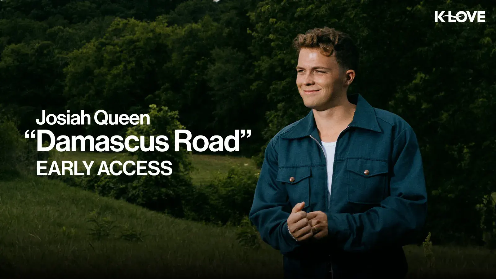 K-LOVE Exclusive Hear Josiah Queens new album Damascus Road early
